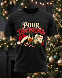 Load image into Gallery viewer, Pour Decisions Christmas Whiskey - Holiday T-Shirt, Long Sleeve, Sweatshirt &amp; Hoodie