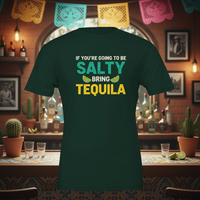 Load image into Gallery viewer, If You’re Going to Be Salty, Bring Tequila Premium Crewneck Tee