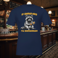 Load image into Gallery viewer, If I Shenan Once I’ll Shenanigan – V2 Edition Premium Unisex Crewneck Tee