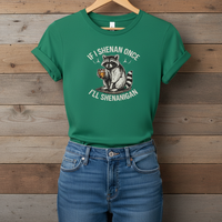 Load image into Gallery viewer, If I Shenan Once I’ll Shenanigan Women’s Tee &amp; Racerback Tank | Bella+Canvas 6004 &amp; Next Level 1533