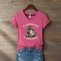 Load image into Gallery viewer, If I Shenan Once, I’ll Shenanigan Women’s V-Neck Tee (Gildan 5V00L)