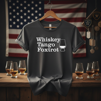Load image into Gallery viewer, Whiskey Tango Foxtrot Tee – Military Humor Whiskey Shirt (Bella+Canvas 3001 / Gildan 5000 / Gildan 5400 Long Sleeve)